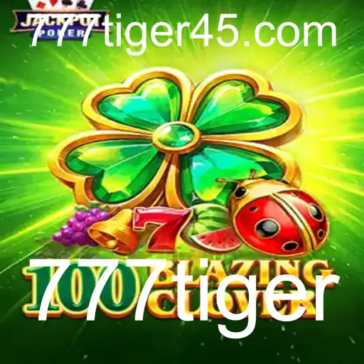 Descubra 100BlazingClover e 777tiger: O Jogo de Aventura e Estratégia que Conquista o Mundo